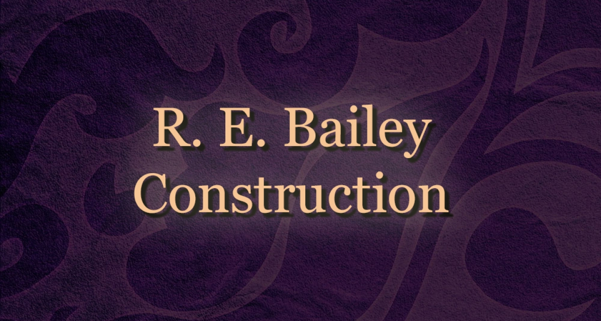 R. E. Bailey Construction